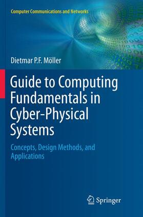 Möller |  Guide to Computing Fundamentals in Cyber-Physical Systems | Buch |  Sack Fachmedien