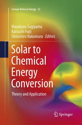 Sugiyama / Nakamura / Fujii |  Solar to Chemical Energy Conversion | Buch |  Sack Fachmedien