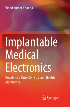 Khanna |  Implantable Medical Electronics | Buch |  Sack Fachmedien