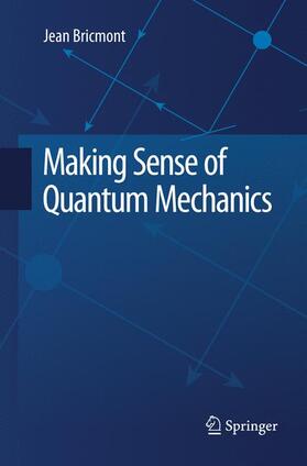 Bricmont |  Making Sense of Quantum Mechanics | Buch |  Sack Fachmedien