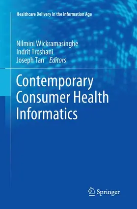 Wickramasinghe / Tan / Troshani |  Contemporary Consumer Health Informatics | Buch |  Sack Fachmedien