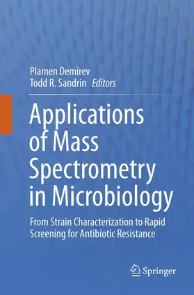 Sandrin / Demirev |  Applications of Mass Spectrometry in Microbiology | Buch |  Sack Fachmedien