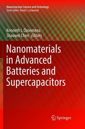 Chen / Ozoemena |  Nanomaterials in Advanced Batteries and Supercapacitors | Buch |  Sack Fachmedien