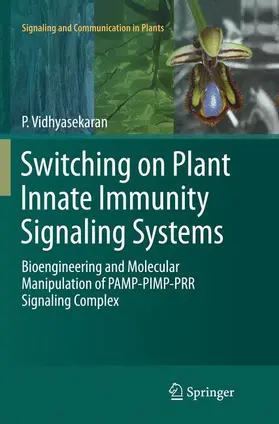 Vidhyasekaran |  Switching on Plant Innate Immunity Signaling Systems | Buch |  Sack Fachmedien