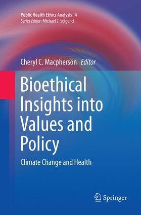 Macpherson |  Bioethical Insights into Values and Policy | Buch |  Sack Fachmedien