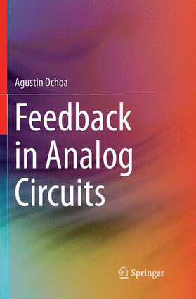 Ochoa |  Feedback in Analog Circuits | Buch |  Sack Fachmedien