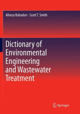 Smith / Bahadori |  Dictionary of Environmental Engineering and Wastewater Treatment | Buch |  Sack Fachmedien