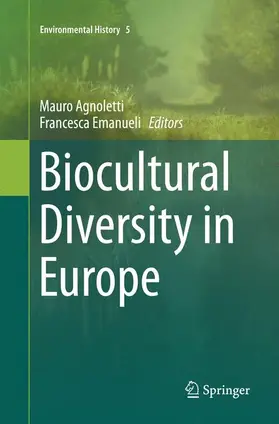 Emanueli / Agnoletti |  Biocultural Diversity in Europe | Buch |  Sack Fachmedien