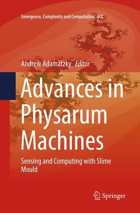 Adamatzky |  Advances in Physarum Machines | Buch |  Sack Fachmedien