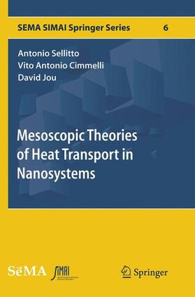 Sellitto / Jou / Cimmelli |  Mesoscopic Theories of Heat Transport in Nanosystems | Buch |  Sack Fachmedien