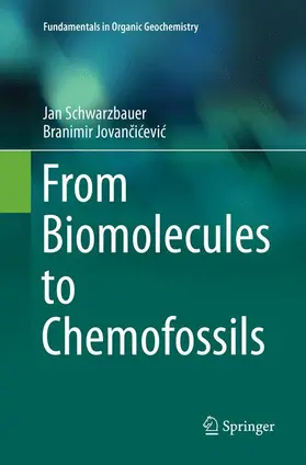 Jovancicevic / Schwarzbauer / Jovancicevic |  From Biomolecules to Chemofossils | Buch |  Sack Fachmedien