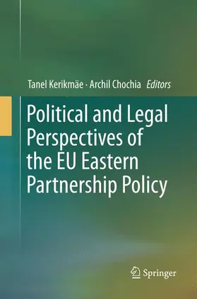 Chocia / Kerikmäe |  Political and Legal Perspectives of the EU Eastern Partnership Policy | Buch |  Sack Fachmedien