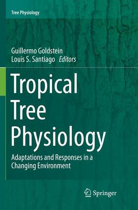 Santiago / Goldstein |  Tropical Tree Physiology | Buch |  Sack Fachmedien