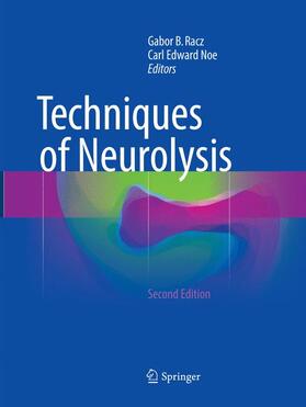 Noe / Racz |  Techniques of Neurolysis | Buch |  Sack Fachmedien