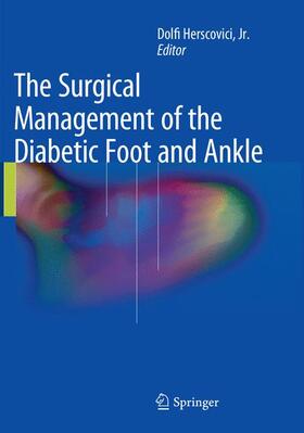 Herscovici / Herscovici, Jr. |  The Surgical Management of the Diabetic Foot and Ankle | Buch |  Sack Fachmedien
