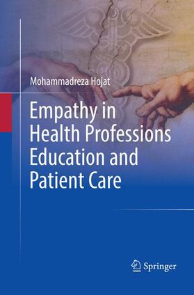 Hojat |  Empathy in Health Professions Education and Patient Care | Buch |  Sack Fachmedien