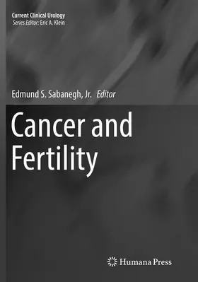 Sabanegh / Sabanegh, Jr. |  Cancer and Fertility | Buch |  Sack Fachmedien