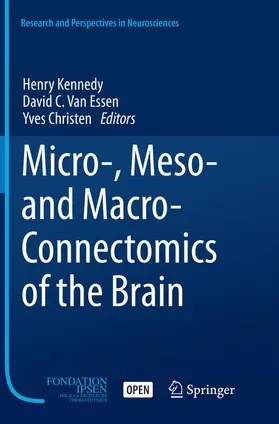 Kennedy / Van Essen / Christen |  Micro-, Meso- and Macro-Connectomics of the Brain | Buch |  Sack Fachmedien