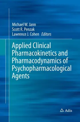 Jann / Cohen / Penzak |  Applied Clinical Pharmacokinetics and Pharmacodynamics of Psychopharmacological Agents | Buch |  Sack Fachmedien