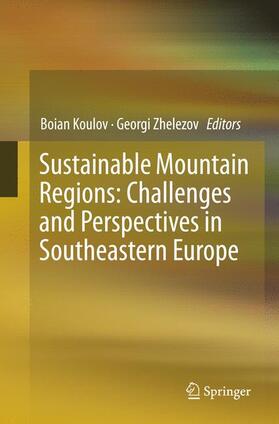 Zhelezov / Koulov |  Sustainable Mountain Regions: Challenges and Perspectives in Southeastern Europe | Buch |  Sack Fachmedien