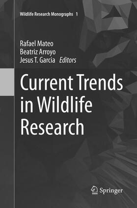 Mateo / Garcia / Arroyo |  Current Trends in Wildlife Research | Buch |  Sack Fachmedien