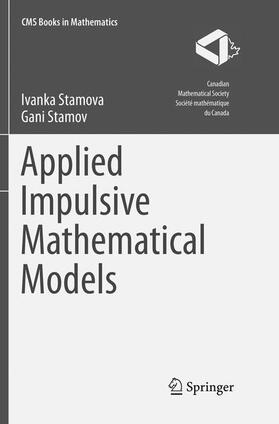 Stamov / Stamova |  Applied Impulsive Mathematical Models | Buch |  Sack Fachmedien