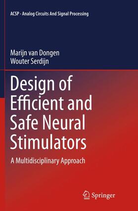 van Dongen / Serdijn |  Design of Efficient and Safe Neural Stimulators | Buch |  Sack Fachmedien