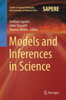 Ippoliti / Nickles / Sterpetti |  Models and Inferences in Science | Buch |  Sack Fachmedien