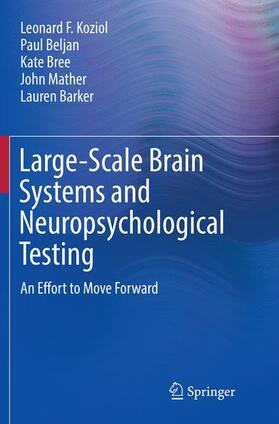 Koziol / Beljan / Barker |  Large-Scale Brain Systems and Neuropsychological Testing | Buch |  Sack Fachmedien