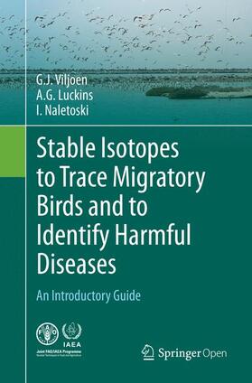 Viljoen / Luckins / Naletoski |  Stable Isotopes to Trace Migratory Birds and to Identify Harmful Diseases | Buch |  Sack Fachmedien