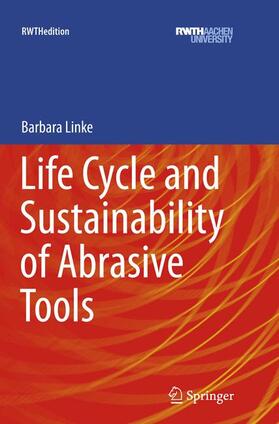 LINKE |  Life Cycle and Sustainability of Abrasive Tools | Buch |  Sack Fachmedien