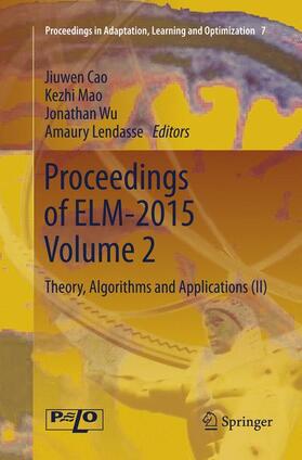 Cao / Lendasse / Mao |  Proceedings of ELM-2015 Volume 2 | Buch |  Sack Fachmedien