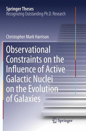 Harrison |  Observational Constraints on the Influence of Active Galactic Nuclei on the Evolution of Galaxies | Buch |  Sack Fachmedien