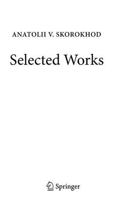 Skorokhod / Shiryaev / Dorogovtsev |  Selected Works | Buch |  Sack Fachmedien