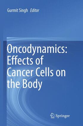 Singh |  Oncodynamics: Effects of Cancer Cells on the Body | Buch |  Sack Fachmedien