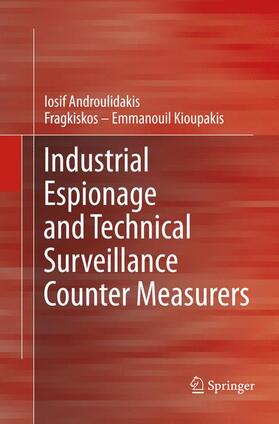 Androulidakis / Kioupakis |  Industrial Espionage and Technical Surveillance Counter Measurers | Buch |  Sack Fachmedien