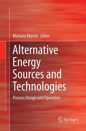 Martín |  Alternative Energy Sources and Technologies | Buch |  Sack Fachmedien