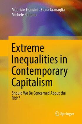 Franzini / Granaglia / Raitano |  Extreme Inequalities in Contemporary Capitalism | Buch |  Sack Fachmedien