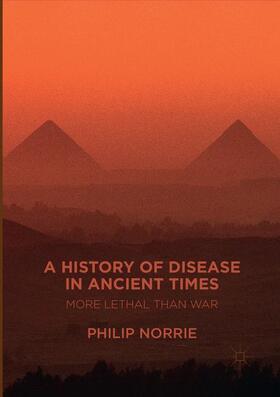 Norrie |  A History of Disease in Ancient Times | Buch |  Sack Fachmedien