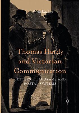 Koehler |  Thomas Hardy and Victorian Communication | Buch |  Sack Fachmedien