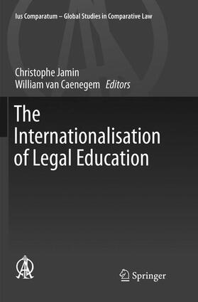 van Caenegem / Jamin |  The Internationalisation of Legal Education | Buch |  Sack Fachmedien