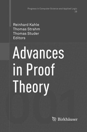 Kahle / Studer / Strahm |  Advances in Proof Theory | Buch |  Sack Fachmedien