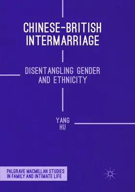 Hu |  Chinese-British Intermarriage | Buch |  Sack Fachmedien