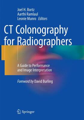 Bortz / Munro / Ramlaul |  CT Colonography for Radiographers | Buch |  Sack Fachmedien