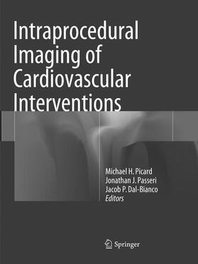 Picard / Dal-Bianco / Passeri |  Intraprocedural Imaging of Cardiovascular Interventions | Buch |  Sack Fachmedien