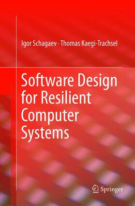 Thomas / Schagaev |  Software Design for Resilient Computer Systems | Buch |  Sack Fachmedien