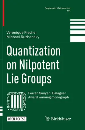 Ruzhansky / Fischer |  Quantization on Nilpotent Lie Groups | Buch |  Sack Fachmedien