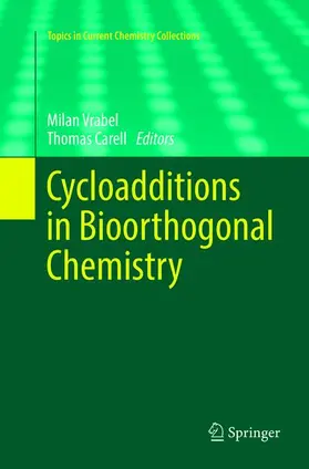 Carell / Vrabel |  Cycloadditions in Bioorthogonal Chemistry | Buch |  Sack Fachmedien