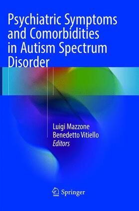 Vitiello / Mazzone |  Psychiatric Symptoms and Comorbidities in Autism Spectrum Disorder | Buch |  Sack Fachmedien