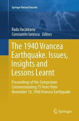 Ionescu / Vacareanu |  The 1940 Vrancea Earthquake. Issues, Insights and Lessons Learnt | Buch |  Sack Fachmedien